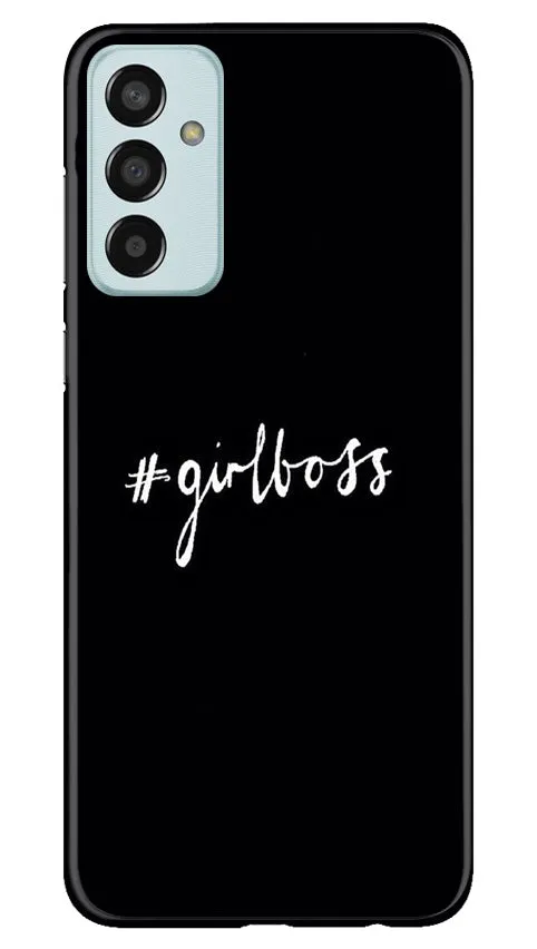 #GirlBoss Mobile Back Case for Samsung Galaxy M13 (Design - 235)