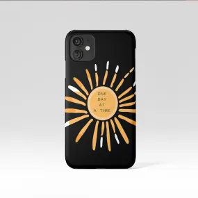 One Day at a Time Phone Case