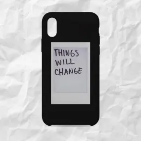 Things Will Change Hard Case